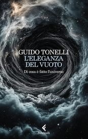 L'eleganza del vuoto. Di cosa è fatto l'universo