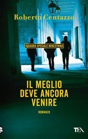 Il meglio deve ancora venire. Squadra speciale minestrina in brodo