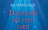 Danzando sui vetri rotti