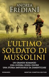 L'ultimo soldato di Mussolini