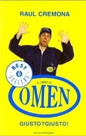 Giusto? Giusto! Il libro di Omen