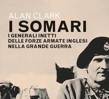 I somari. I generali inetti delle forze armate inglesi nella Grande Guerra