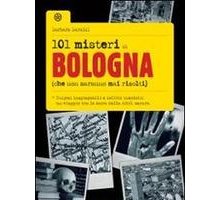 101 misteri su Bologna (che non saranno mai risolti)