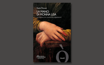 “La mano di Monna Lisa”: l'esordio letterario di Paolo Moruzzi