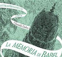 La memoria di Babel. L'Attraversaspecchi 3