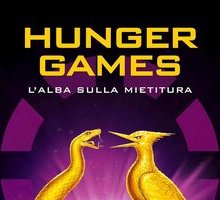 L'alba sulla mietitura. Hunger games