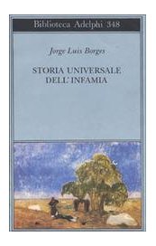 Storia universale dell'infamia