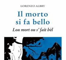 Il morto si fa bello. Lou mort ou s' fait bèl