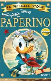 Tutti in festa con Paperino. Le più belle storie Disney