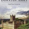 Lady Almina e la vera storia di Downton Abbey