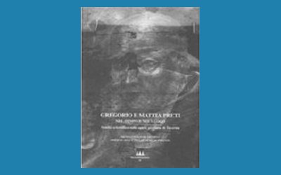 Gregorio e Mattia Preti. Nel tempo e nel luogo 