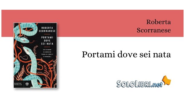 Roberta Scorranese presenta a Roma "Portami dove sei nata" 