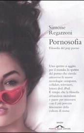 Pornosofia. Filosofia del pop porno