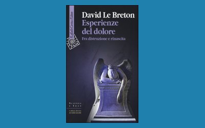 Esperienze del dolore. Fra distruzione e rinascita