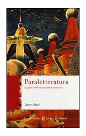 Paraletteratura. Lingua e stile dei generi di consumo