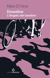 Dosolina. L'Angelo dei bambini