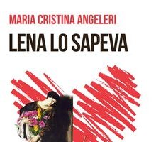 Lena lo sapeva