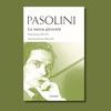 La “destra divina” di Pasolini: il vero significato della poesia “Saluto e Augurio”