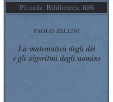 La matematica degli dei e gli algoritmi degli uomini