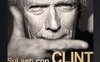 Sul set con Clint Eastwood. Una leggenda del cinema si racconta
