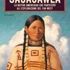 Sacagawea. La nativa americana che partecipò all'esplorazione del Far West