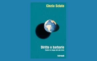 Diritto o barbarie. Contro la legge del più forte