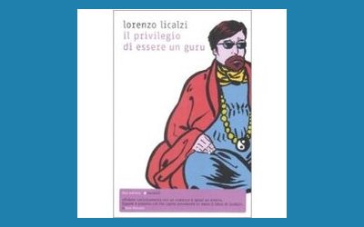 Il privilegio di essere un guru