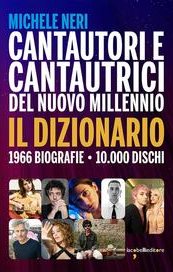 Cantautori e cantautrici del nuovo millennio. Il dizionario