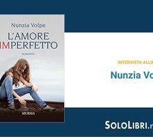 Intervista a Nunzia Volpe, in libreria con "L'amore imperfetto"