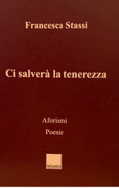 Ci salverà la tenerezza