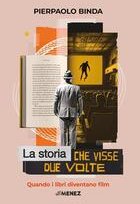 La storia che visse due volte. Quando i libri diventano film