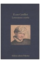 Il caso Camilleri. Letteratura e storia
