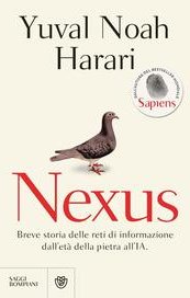 Nexus. Breve storia delle reti di informazione dall'età della pietra all'IA