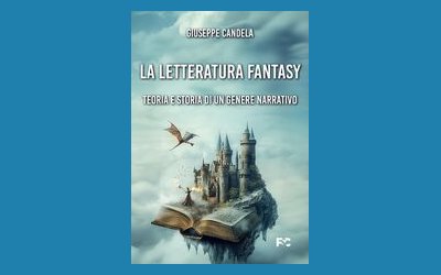 La letteratura fantasy. Teoria e storia di un genere narrativo