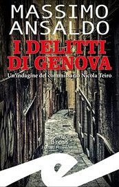 I delitti di Genova. Un'indagine del commissario Nicola Teiro