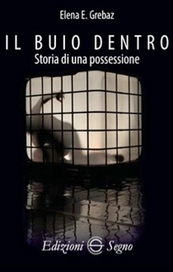 Il buio dentro. Storia di una possessione