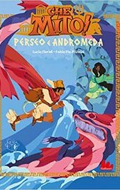 Perseo e Andromeda. Che mito!