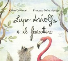 Lupo Astolfo e il fenicottero
