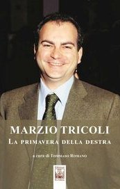 Marzio Tricoli. La primavera della destra