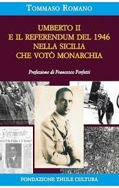 Umberto II e il referendum del 1946 nella Sicilia che votò Monarchia