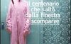 Il centenario che saltò dalla finestra e scomparve