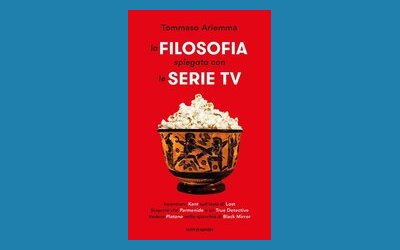 La filosofia spiegata con le serie TV