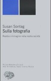 Sulla fotografia. Realtà e immagine nella nostra società