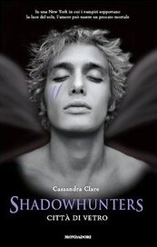 Shadowhunters. Città di Vetro