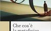 Che cos'è la metafisica