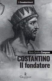 Costantino. Il fondatore