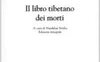 Il libro tibetano dei morti