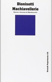 Machiavallerie. Storie e fortuna di Machiavelli