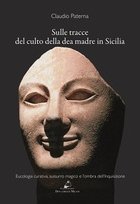 Sulle tracce del culto della dea madre in Sicilia