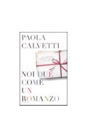 Noi due come un romanzo